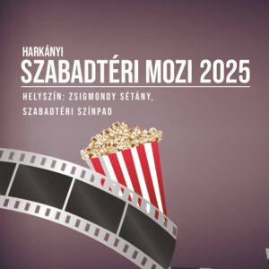 A Harkányi Szabadtéri Mozi 2025. évi vetítései
